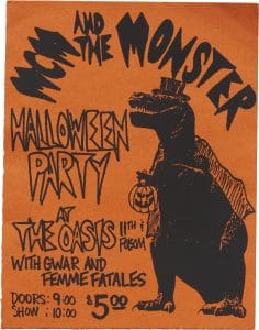 Flyer on orange paper advertising the band MCM and the Monster at the Oasis with the openers GWAR and Femme Fatales on Halloween in 1987.