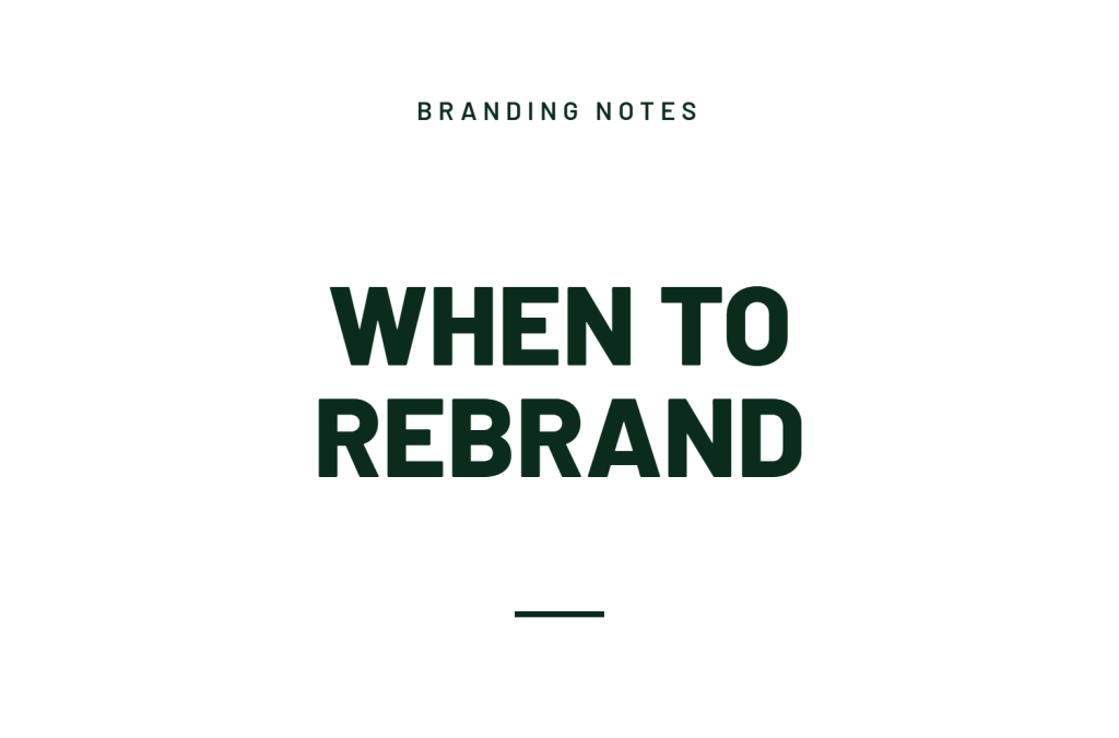 When to Rebrand